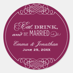 Eat Drink and be Married Burgundy Weddenemonogram Ronde Sticker
