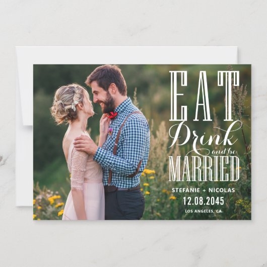 Eat Drink and Be Married Photo Save the Date Magnetische Uitnodiging (Voorkant)