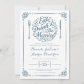 Eat Drink and be married Verloving Invitation Kaart (Voorkant)