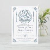 Eat Drink and be married Verloving Invitation Kaart (Staand voorkant)