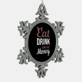 Eat Drink And Be Meowy Creative Style Tin Sneeuwvlok Ornament (Links)