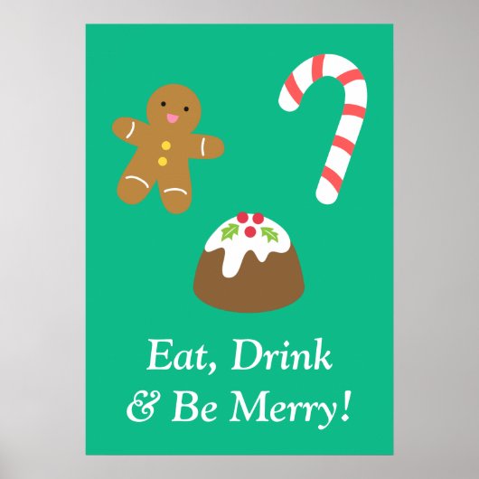 Eat Drink and be Merry KerstGoodies Poster (Voorkant)