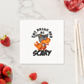 Eat Drink And Be Scared Funny Quote Servet (Insitu)