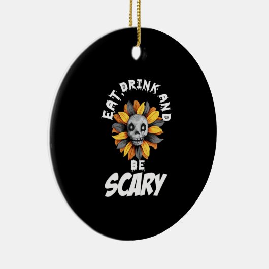 Eat Drink And Be Scared Funny Trendy Keramisch Ornament (Rechts)