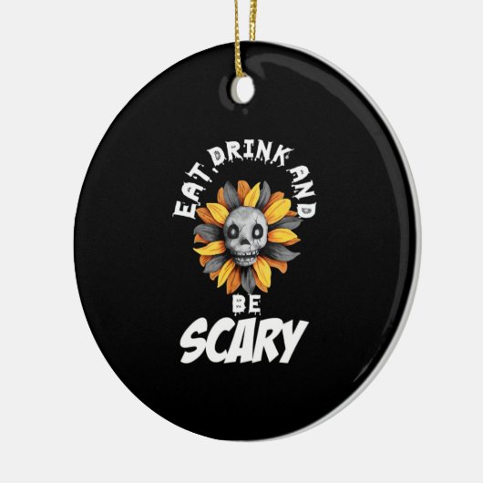 Eat Drink And Be Scared Funny Trendy Keramisch Ornament (Links)