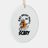 Eat Drink And Be Scared Minimal Clean Keramisch Ornament (Rechts)