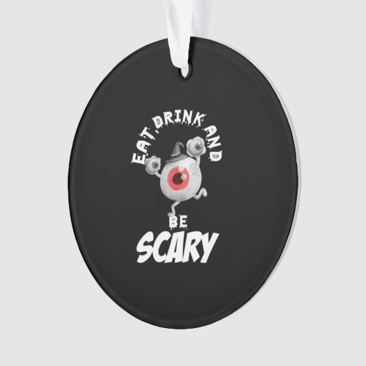 Eat Drink And Be Scared Retro Classic Ornament (voorkant)