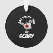 Eat Drink And Be Scared Retro Classic Ornament (voorkant)