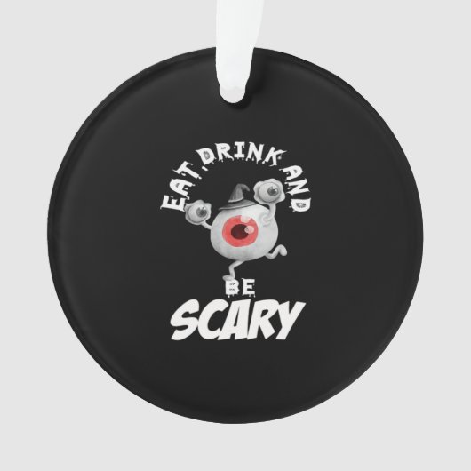 Eat Drink And Be Scared Retro Classic Ornament (voorkant)