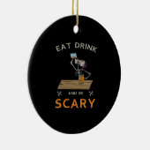 Eat Drink And Be Scary Aesthetic Graphic Keramisch Ornament (Rechts)