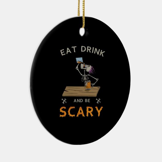 Eat Drink And Be Scary Aesthetic Graphic Keramisch Ornament (Rechts)