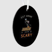 Eat Drink And Be Scary Aesthetic Graphic Ornament (voorkant)