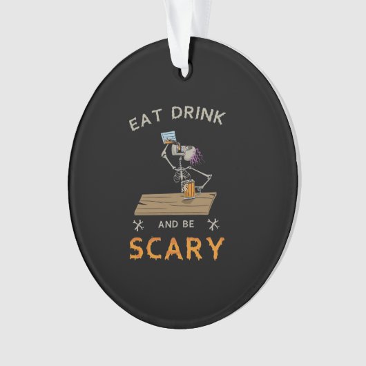 Eat Drink And Be Scary Aesthetic Graphic Ornament (voorkant)