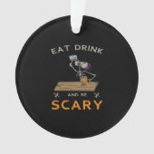 Eat Drink And Be Scary Aesthetic Graphic Ornament (voorkant)