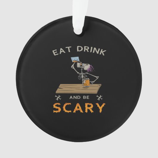Eat Drink And Be Scary Aesthetic Graphic Ornament (voorkant)