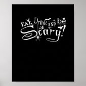 Eat Drink And Be Scary Aesthetic Graphic Trendy Poster (Voorkant)