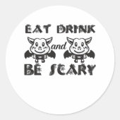Eat Drink And Be Scary Aesthetic Unique Ronde Sticker (Voorkant)