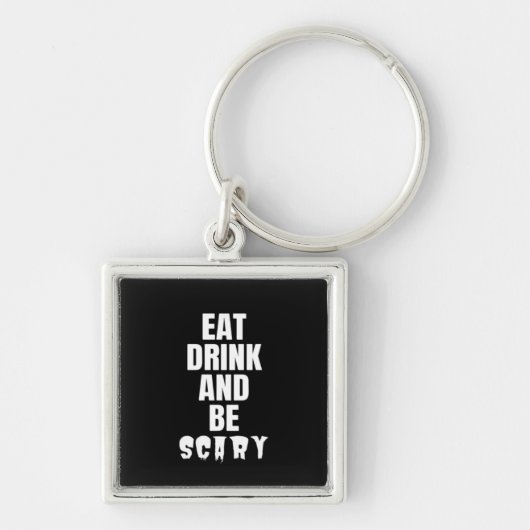Eat Drink And Be Scary Aesthetic Unique Sleutelhanger (Voorkant)