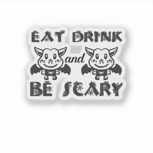 Eat Drink And Be Scary Aesthetic Unique Sticker (Voorkant)