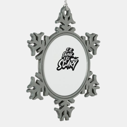 Eat Drink And Be Scary Basic Clean Tin Sneeuwvlok Ornament (Links)