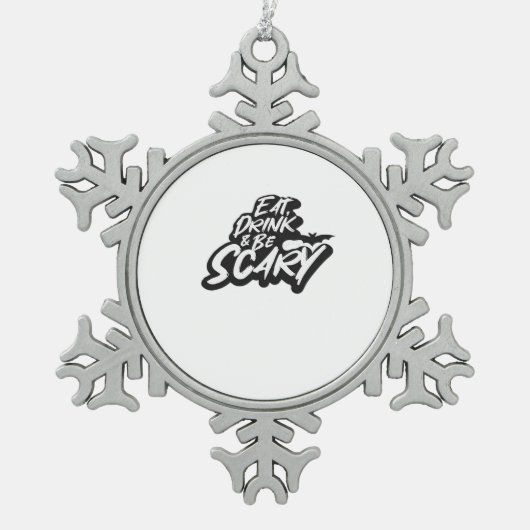 Eat Drink And Be Scary Basic Clean Tin Sneeuwvlok Ornament (Voorkant)