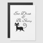 Eat Drink And Be Scary Cat Funny Cute Spooky Hallo (Voorkant / Achterkant)