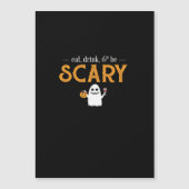 Eat Drink And Be Scary Classic Aesthetic Unique (Voorkant)