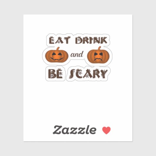 Eat Drink And Be Scary Classic Graphic Sticker (Vel)