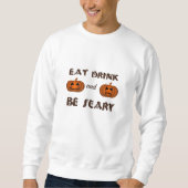Eat Drink And Be Scary Classic Graphic Trui (Voorkant)