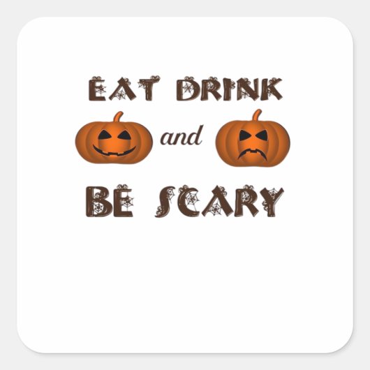 Eat Drink And Be Scary Classic Graphic Vierkante Sticker (Voorkant)