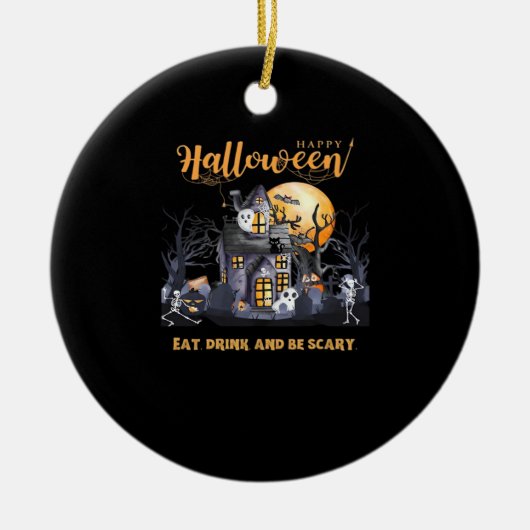 Eat Drink And Be Scary Classic Keramisch Ornament (Voorkant)
