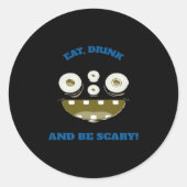 Eat Drink And Be Scary Classic Minimal Clean Ronde Sticker (Voorkant)