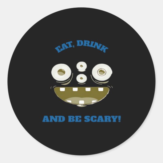 Eat Drink And Be Scary Classic Minimal Clean Ronde Sticker (Voorkant)