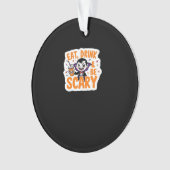 Eat Drink And Be Scary Classic Retro Cool Ornament (voorkant)