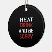 Eat Drink And Be Scary Creative Casual Keramisch Ornament (Links)
