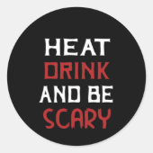 Eat Drink And Be Scary Creative Casual Ronde Sticker (Voorkant)