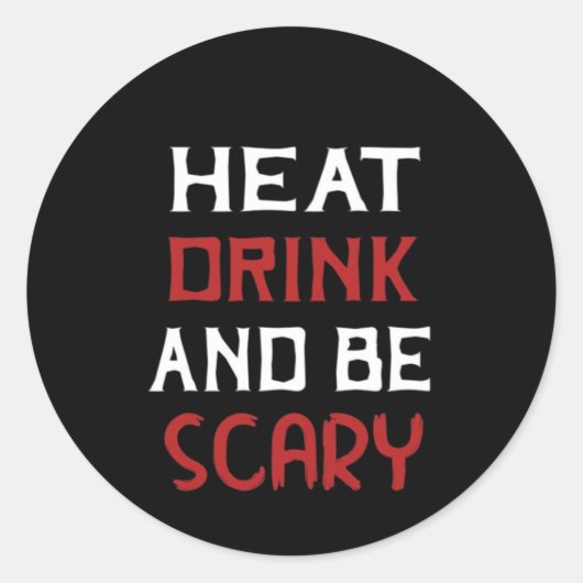 Eat Drink And Be Scary Creative Casual Ronde Sticker (Voorkant)