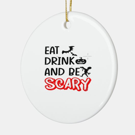 Eat Drink And Be Scary Design Retro Classic Keramisch Ornament (Links)