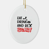 Eat Drink And Be Scary Design Retro Classic Keramisch Ornament (Rechts)