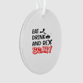 Eat Drink And Be Scary Design Retro Classic Ornament (voorkant)