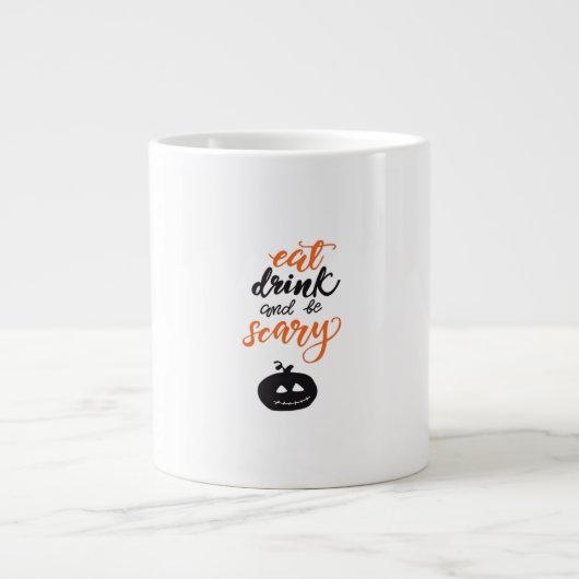 Eat Drink And Be Scary Funny Halloween Grote Koffiekop (Voorkant)