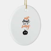 Eat Drink And Be Scary Funny Halloween Keramisch Ornament (Rechts)