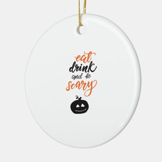 Eat Drink And Be Scary Funny Halloween Keramisch Ornament (Links)