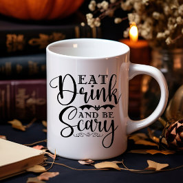 Eat Drink and be Scary Funny Halloween Koffiemok