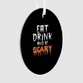 Eat Drink And Be Scary Funny Halloween Minimal Cle Ornament (voorkant)