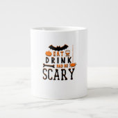 Eat Drink And Be Scary Funny Halloween Quote Grote Koffiekop (Voorkant)