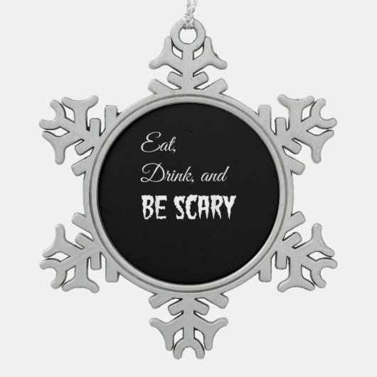 Eat Drink And Be Scary Funny Halloween Retro Style Tin Sneeuwvlok Ornament (Voorkant)