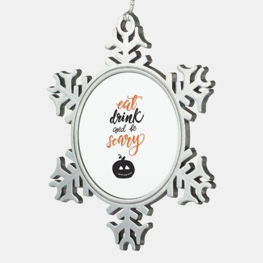 Eat Drink And Be Scary Funny Halloween Tin Sneeuwvlok Ornament (Rechts)