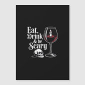 Eat Drink And Be Scary Funny Quote Modern Look (Voorkant)