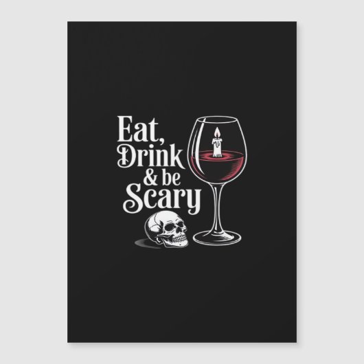 Eat Drink And Be Scary Funny Quote Modern Look (Voorkant)
